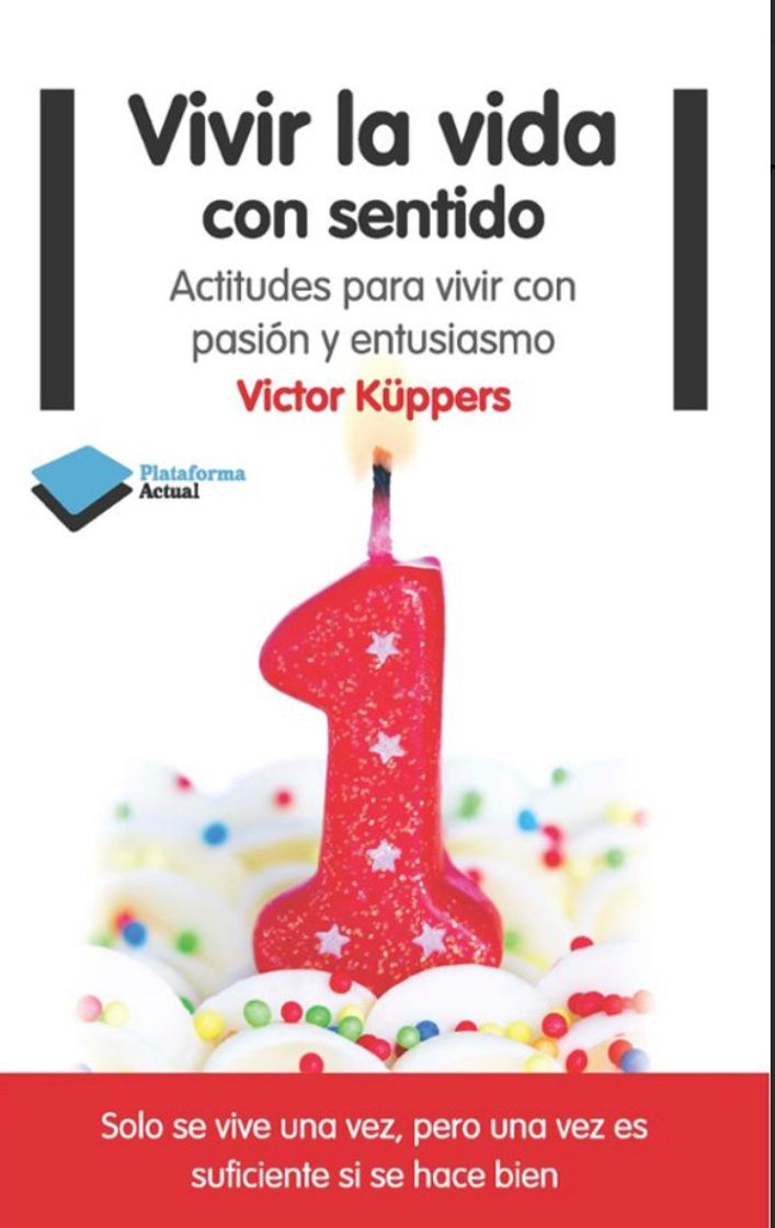 Book Vivir la vida con Sentido - Victor Küppers