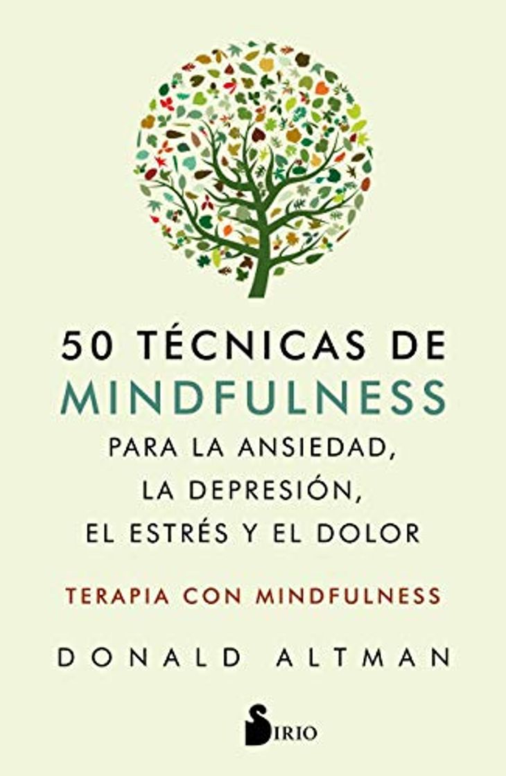 Libro 50 técnicas de mindfulness para la ansiedad, la depresión, el estrés y