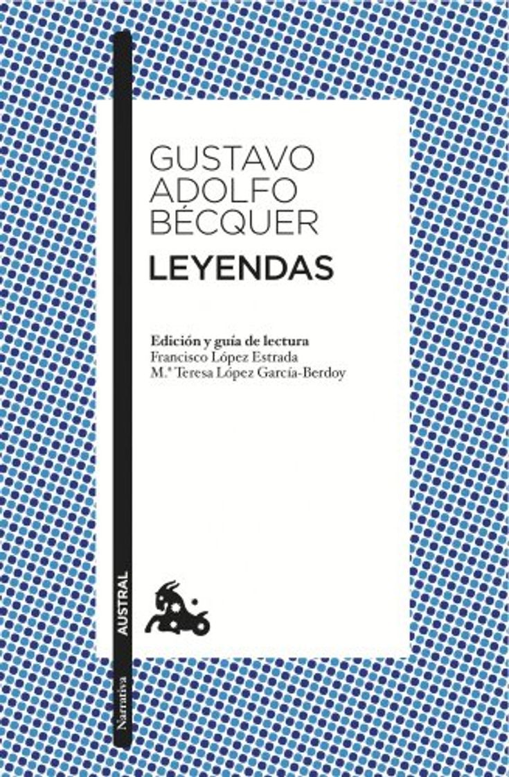 Libro Leyendas: Edición de Francisco López Estrada y Mª Teresa López Gracía-Berdoy