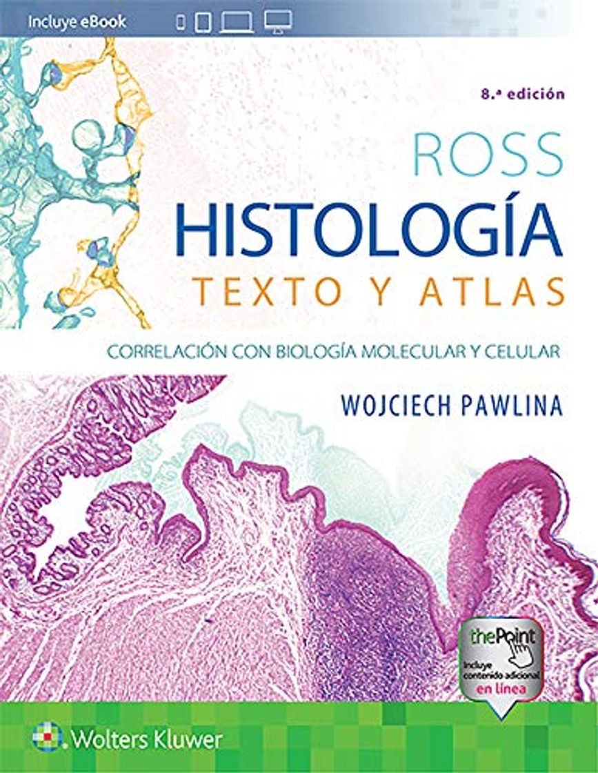 Libro HISTOLOGIA TEXTO Y ATLAS 8ª ED