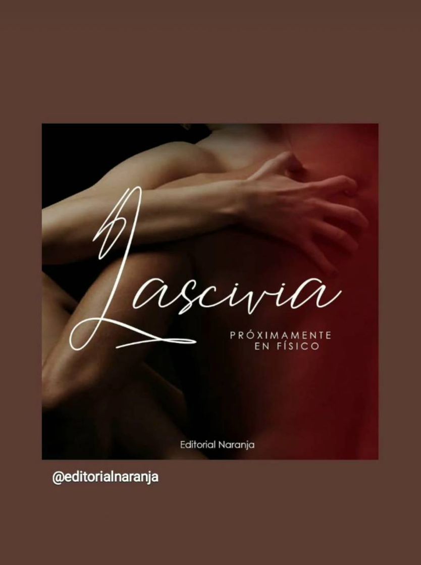 Serie LASCIVIA (1er libro de trilogía Pecados Placenteros