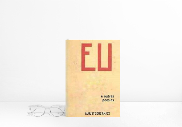 Eu e outras poesias: Augusto dos Anjos