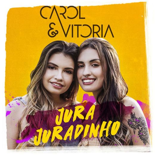 Carol & Vitoria - Jura Juradinho 
