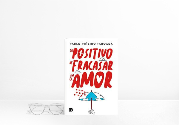 Libro Lo positivo de fracasar en el amor