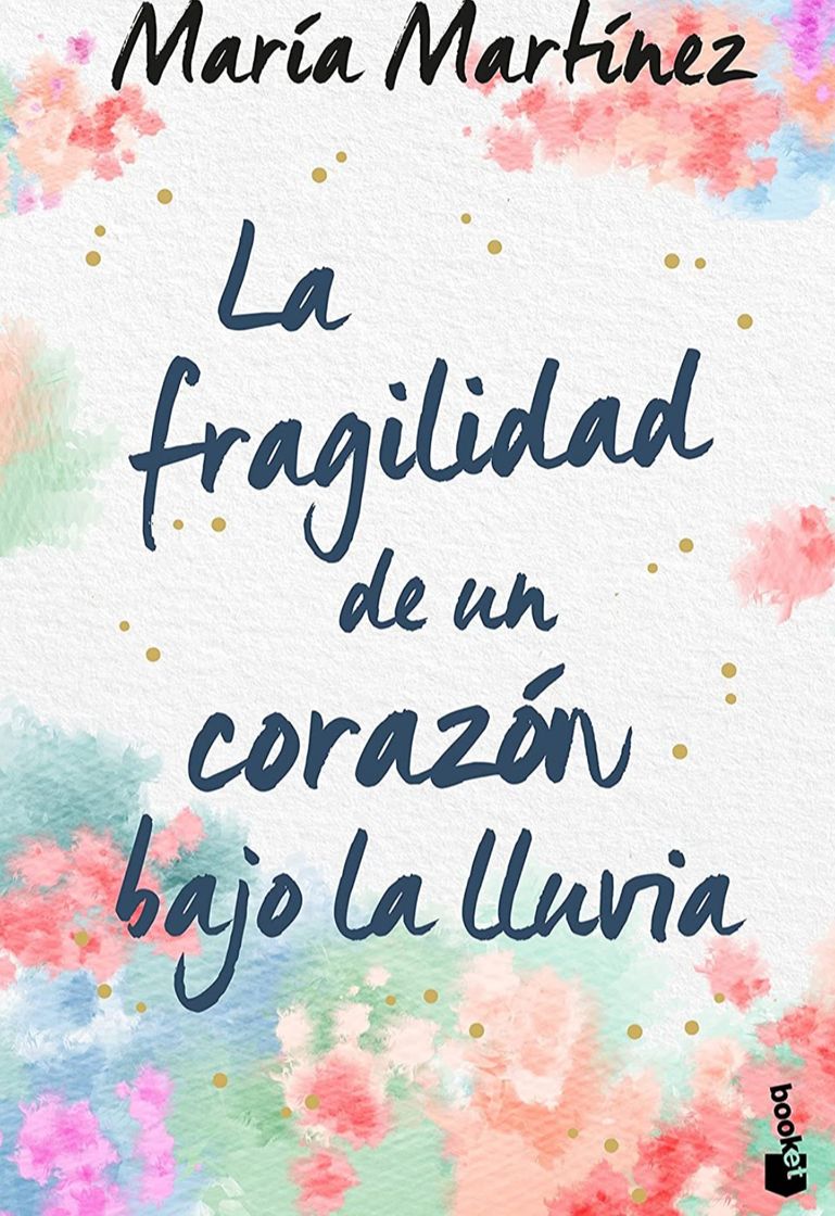 Book La fragilidad de un corazón bajo la lluvia - María Martínez