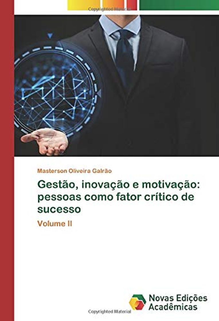 Libro Gestão, inovação e motivação: pessoas como fator crítico de sucesso: Volume II