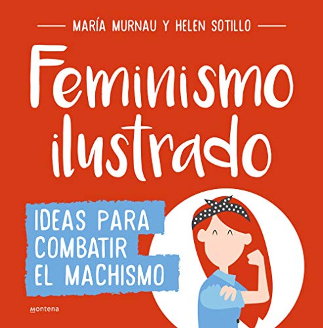 Book Feminismo ilustrado: Ideas para combatir el machismo