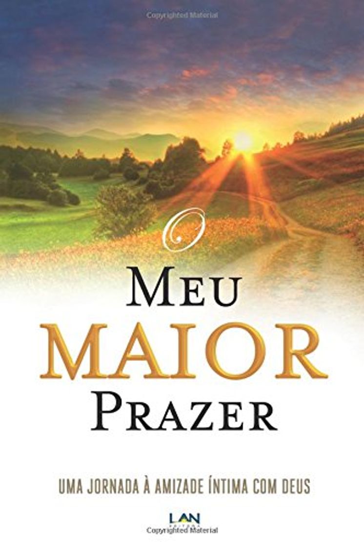 Books O Meu Maior Prazer: Uma Jornada a Amizade Intima com Deus