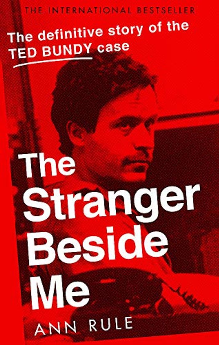 Books The Stranger Beside Me: The Inside Story of Serial Killer Ted Bundy