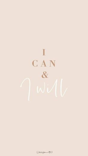 I can & I will