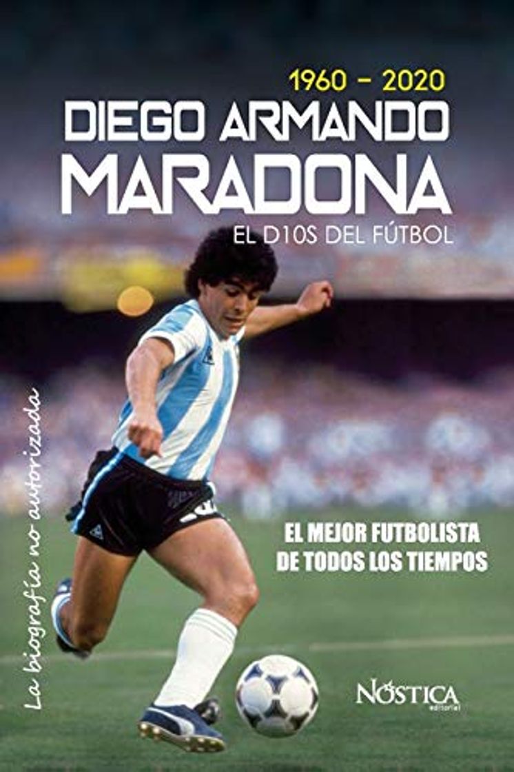 Libros EL DIOS DEL FÚTBOL: DIEGO ARMANDO MARADONA