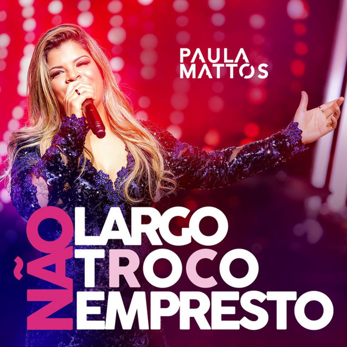 Music Não largo, não troco, não empresto - Ao vivo