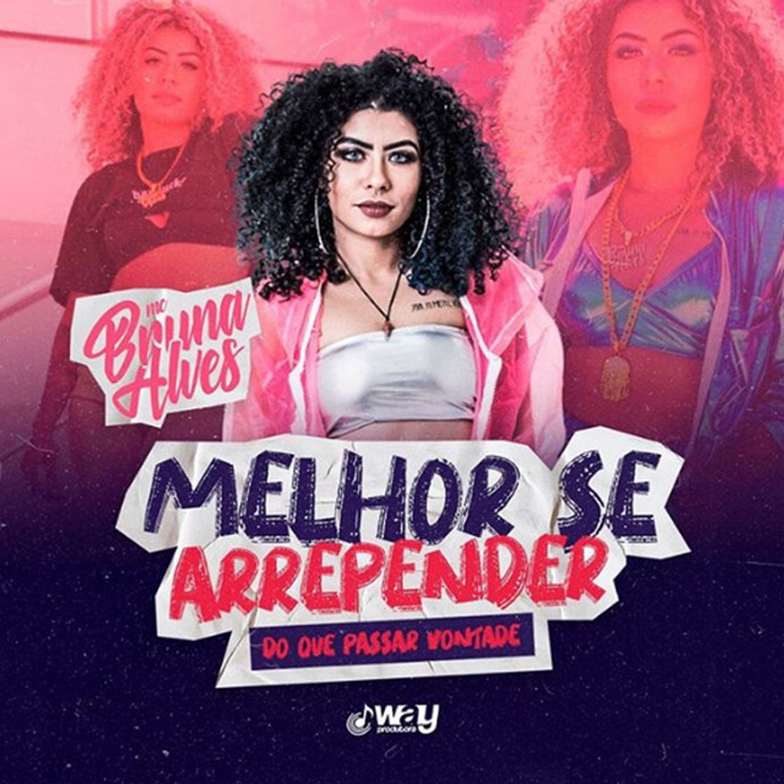 Music Melhor Se Arrepender do Que Passar Vontade (feat. Mayrton Muniz, LB Único & Way Produtora)