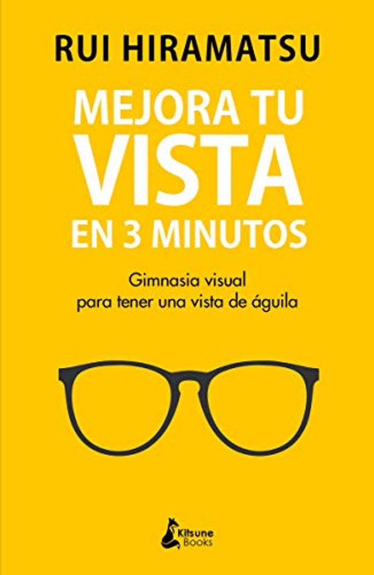 Libro Mejora tu vista en 3 minutos: Gimnasia visual para tener una vista