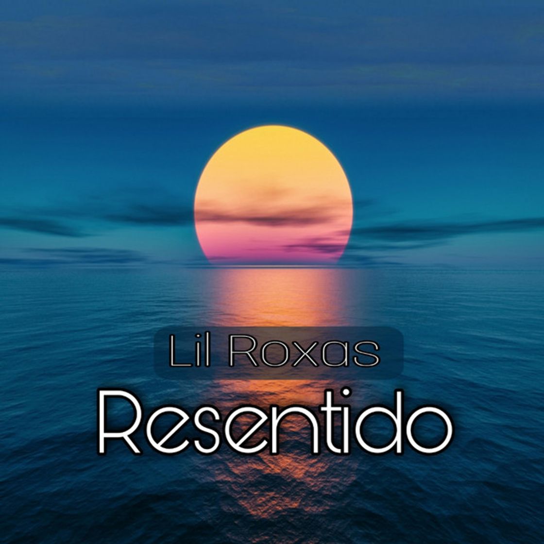 Canciones Resentido