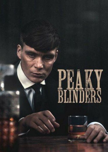 Peaky Blinders || Série 