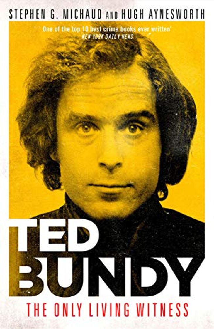 Libro Ted Bundy: The Only Living Witness