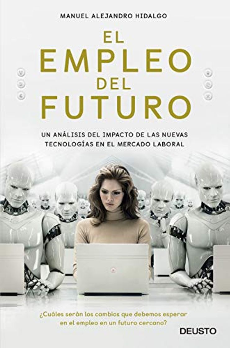 Book El empleo del futuro: Un análisis del impacto de las nuevas tecnologías