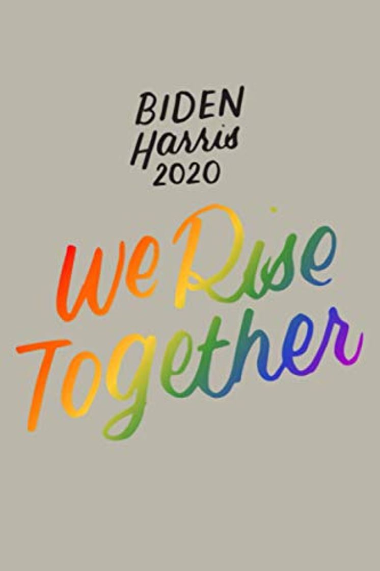 Libros Biden Harris 2020 Joe Kamala LGBT We Rise Together Equality Premium: Notebook