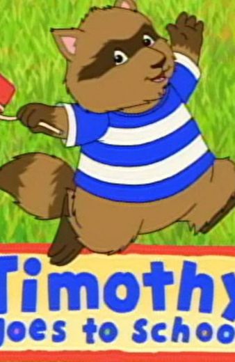 Timothy Goes to School