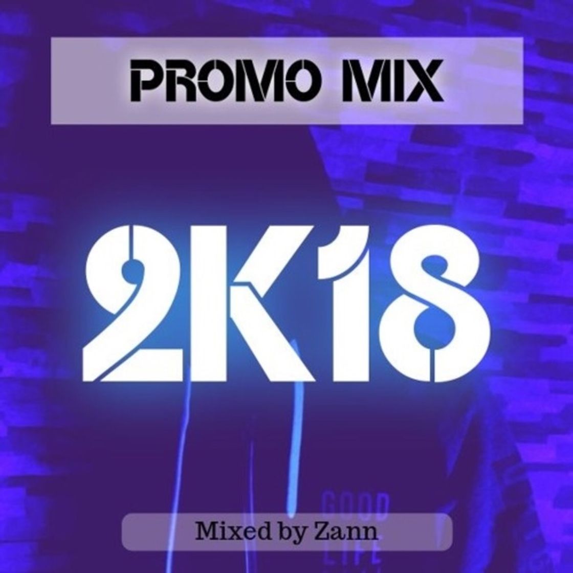 Canción PROMO MIX 2K18 (Mixed by Zann)