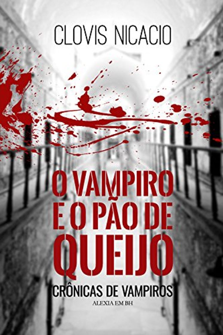 Book O vampiro e o pão de queijo: Alexia em BH