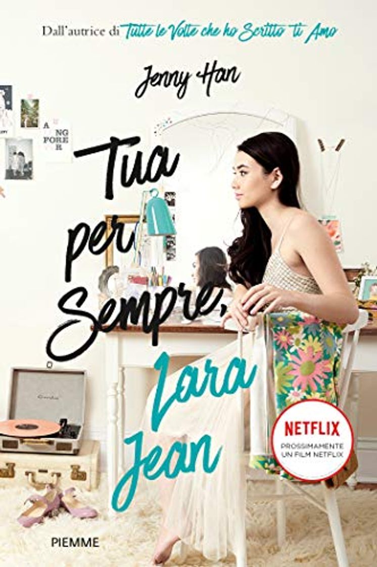 Libro Tua per sempre, Lara Jean