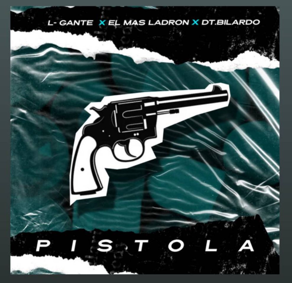 Music L-Gante RKT - Pistola