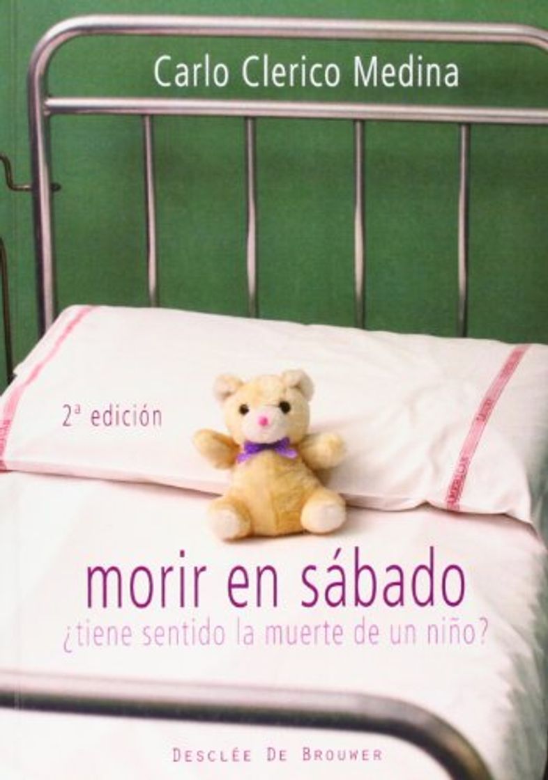 Libros Morir en sábado: ¿Tiene sentido la muerte de un niño?