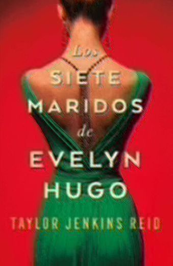 Los siete maridos de Evelyn Hugo