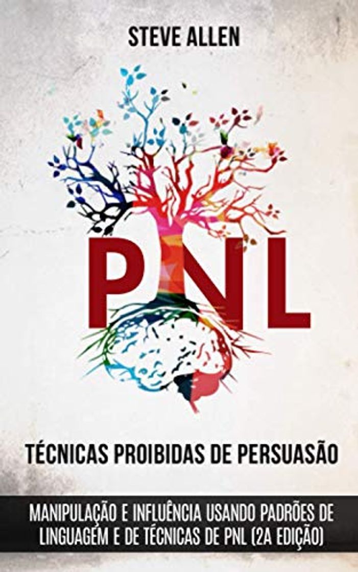 Book Técnicas proibidas de Persuasão, manipulação e influência usando padrões de linguagem e