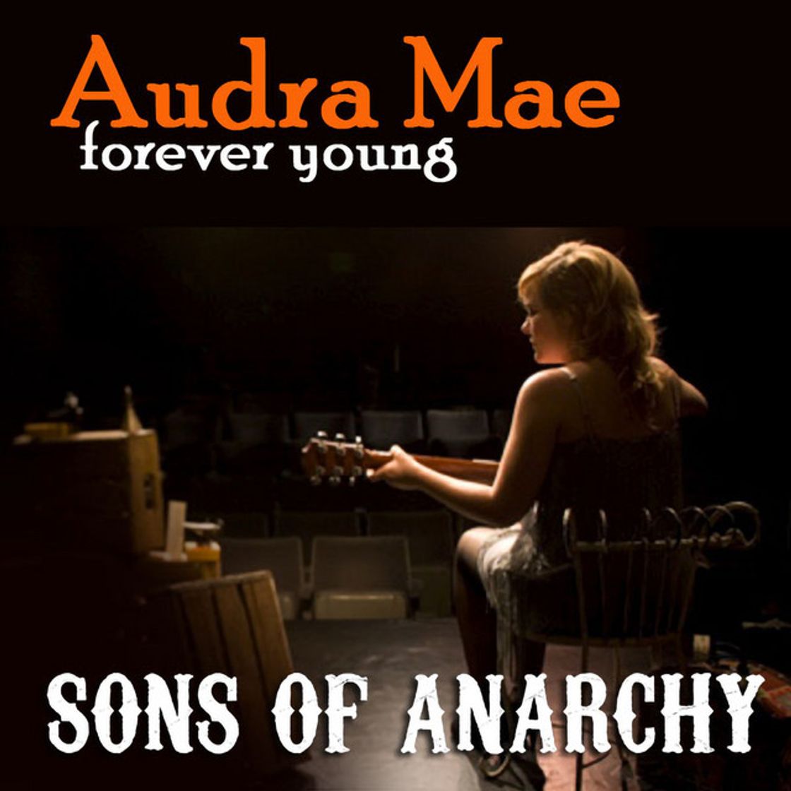 Music Forever Young - From "Sons of Anarchy"