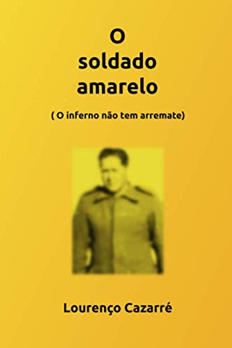 Book O soldado amarelo: O inferno não tem arremate