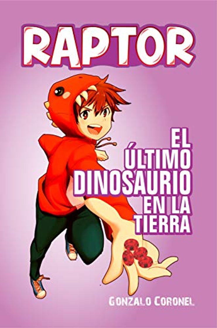 Book RAPTOR: el último dinosaurio en la tierra