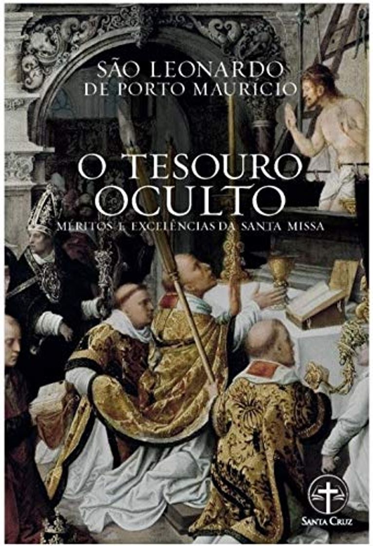 Libro O Tesouro Oculto: Méritos e Excelências da Santa Missa