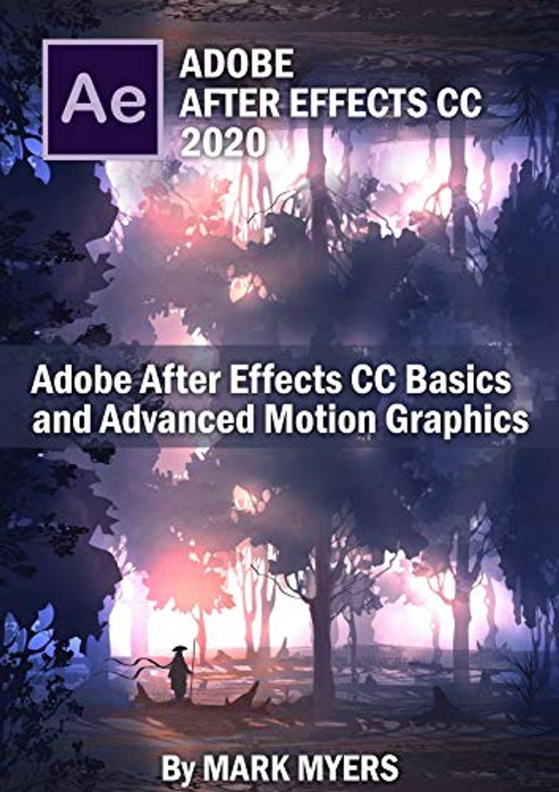 Book Adobe After Effects CC Basics and Advanced motion graphics