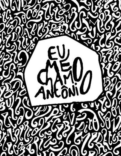 Eu Me Chamo Antônio