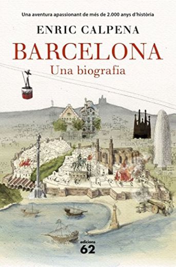 Barcelona: Una biografia
