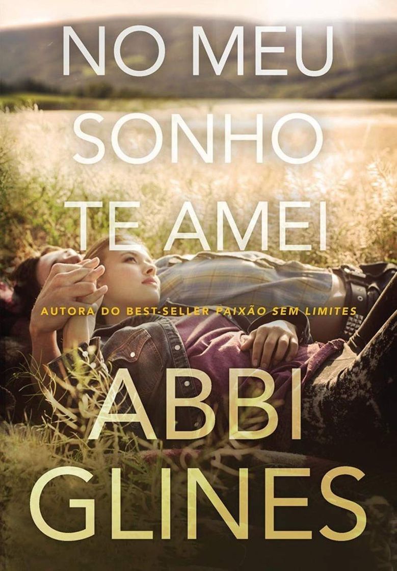 Libros Livro no meu sonho te amei Abbi Glines 