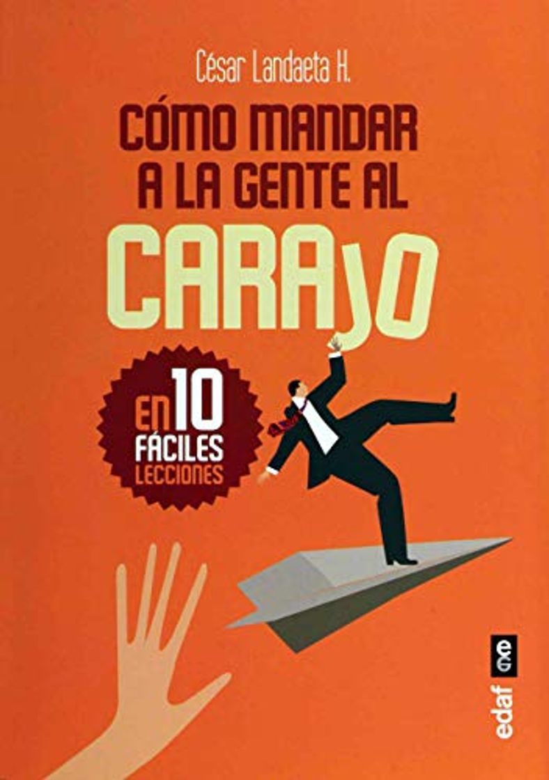 Books CÓMO MANDAR A LA GENTE AL CARAJO