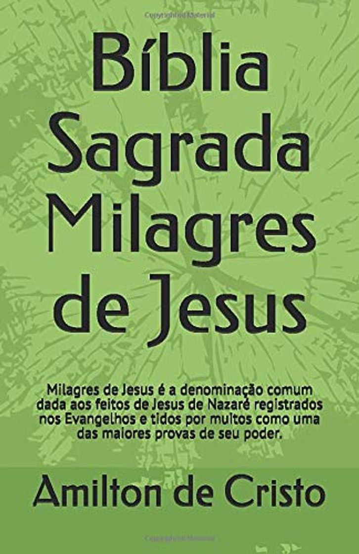 Libro Bíblia Sagrada Milagres de Jesus: Milagres de Jesus é a denominação comum