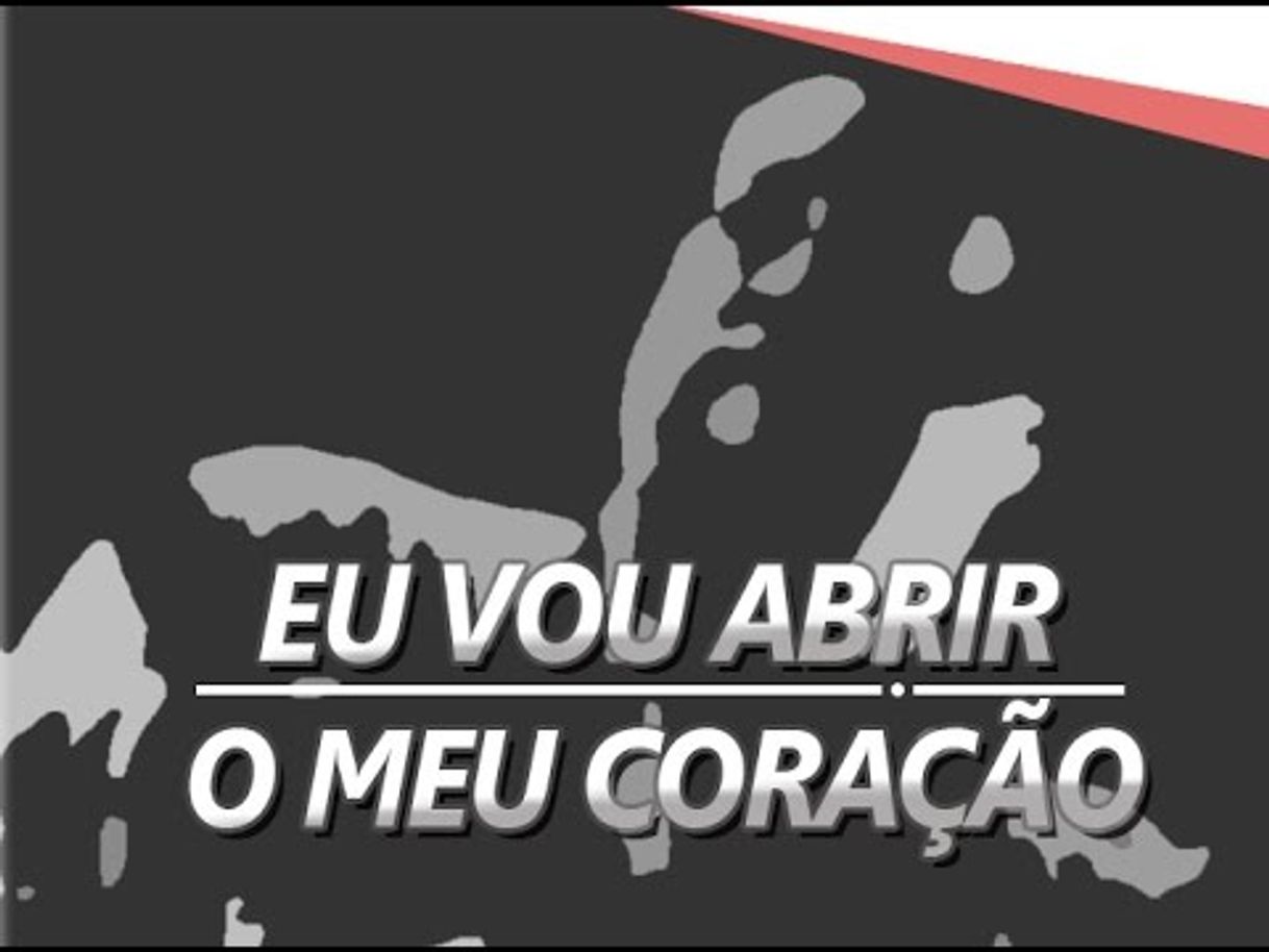 Moda Eu vou abrir meu coração 