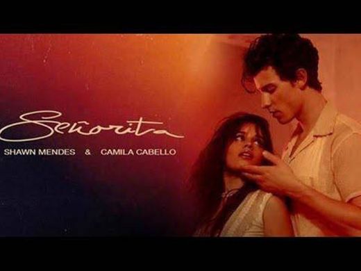 Señorita (With Camila Cabello) - Shawn Mendes - VAGALUME