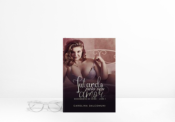 Livro Lutando Pelo Seu Amor