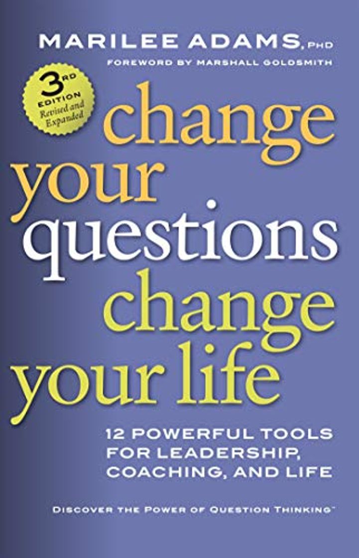 Book Change Your Questions, Change Your Life