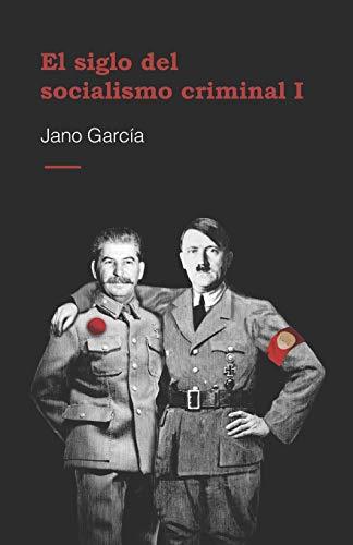 Libro El siglo del socialismo criminal