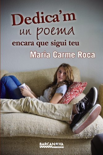 Libro Dedica'm un poema encara que sigui teu