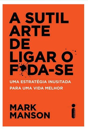 A Sutil Arte de Ligar o F*da-Se