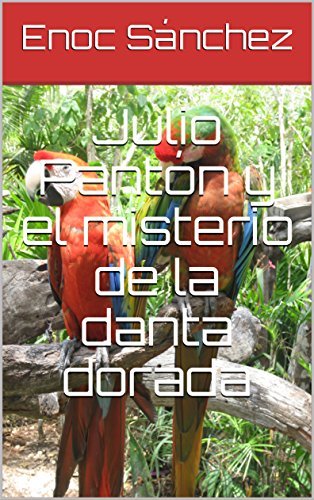 Book Julio Pantón y el misterio de la danta dorada