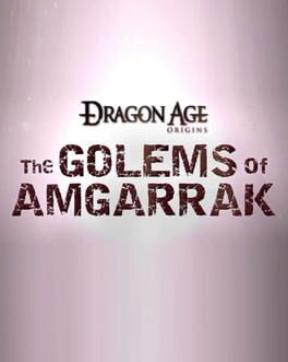 Dragon Age: Origins - The Golems of Amgarrak